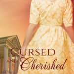 Cursed & Cherished - The Duke's Wilful Wife (#2 Love's Second Chance Series)