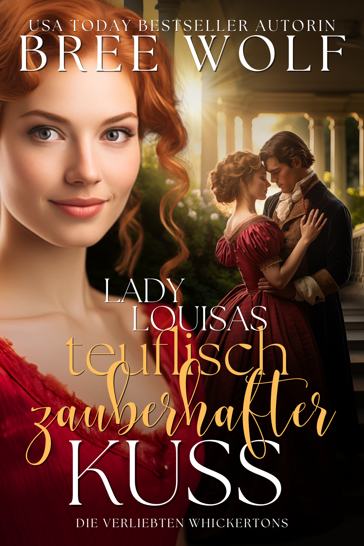 Lady Louisas teuflisch zauberhafter Kuss
