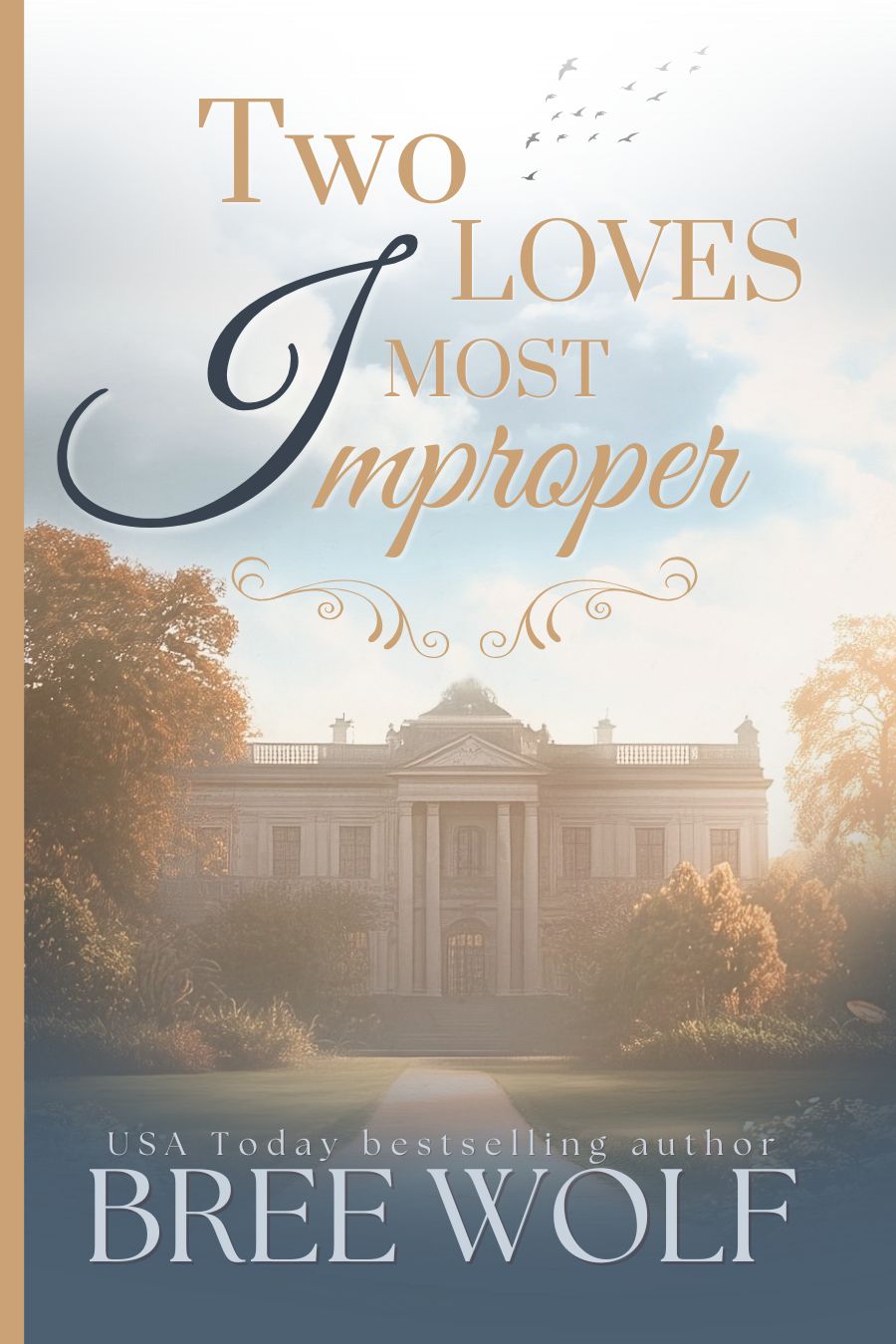 Two Loves Most Improper