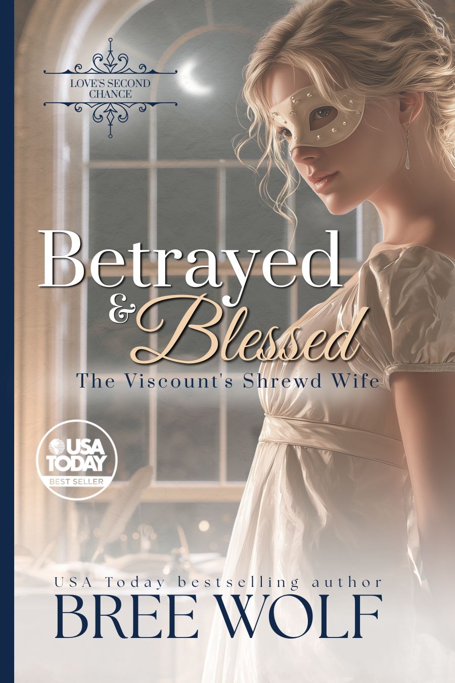Betrayed & Blessed