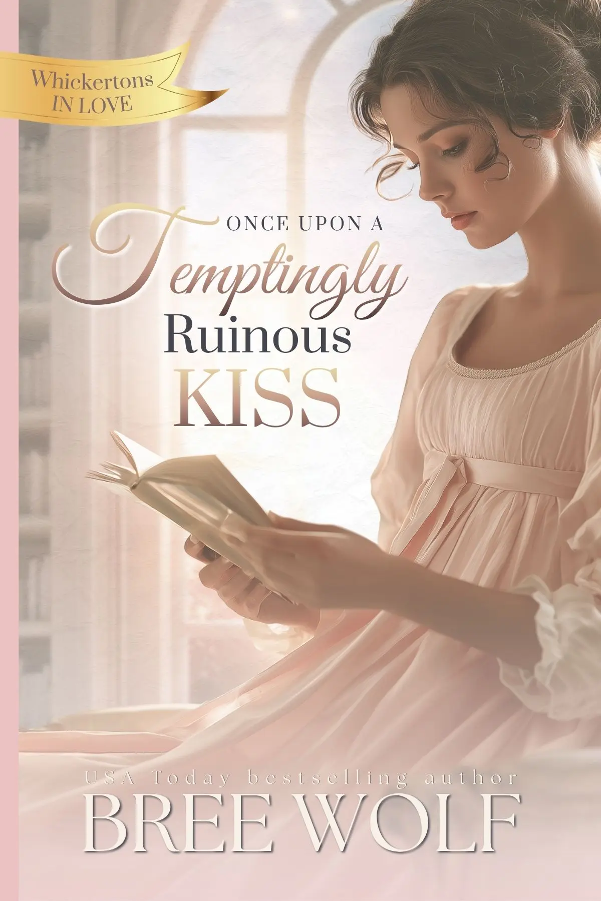 Once Upon a Temptingly Ruinous Kiss