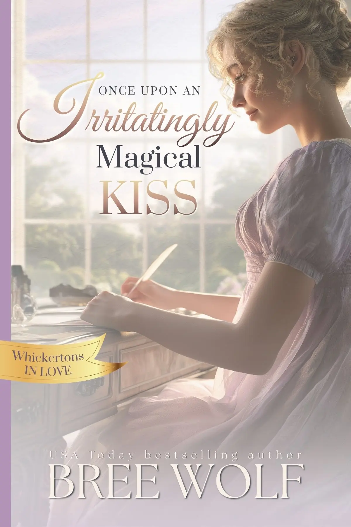 Once Upon an Irritatingly Magical Kiss