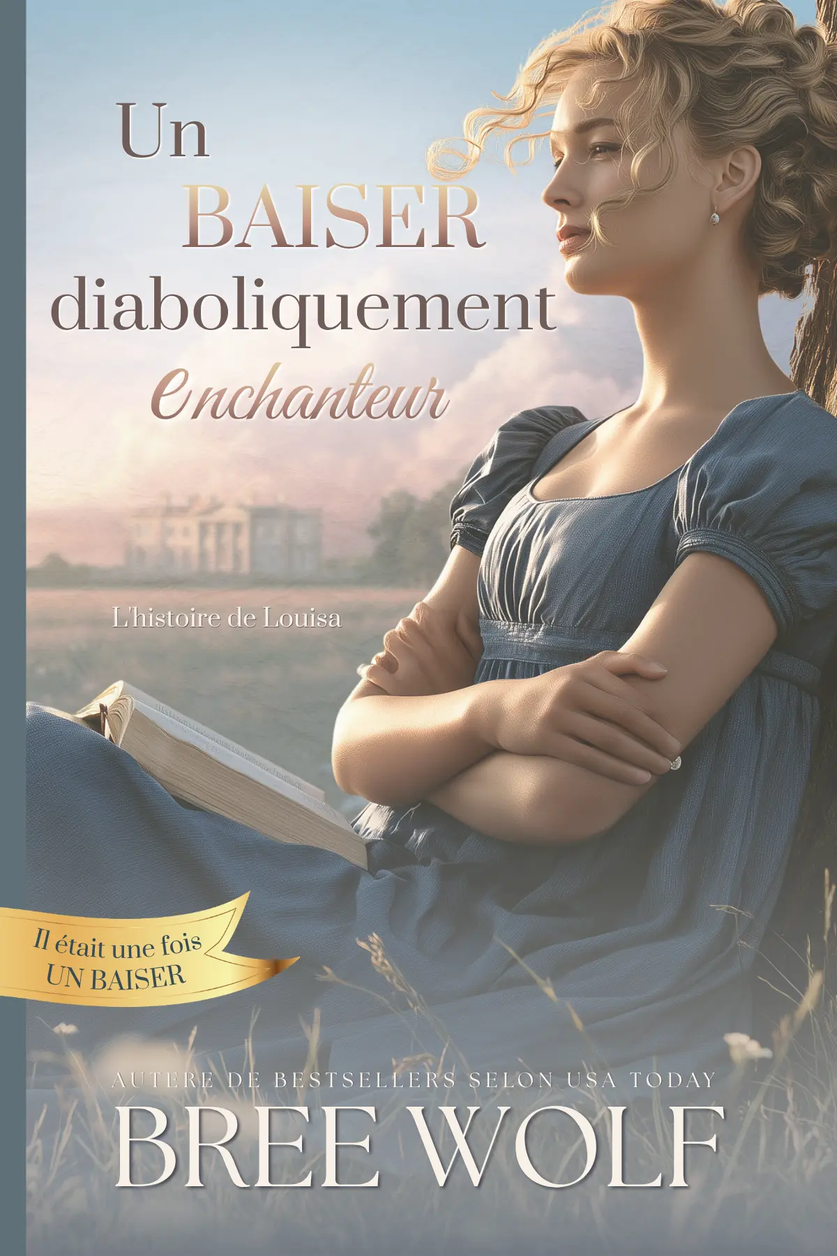Un baiser diaboliquement enchanteur: L'histoire de Louisa